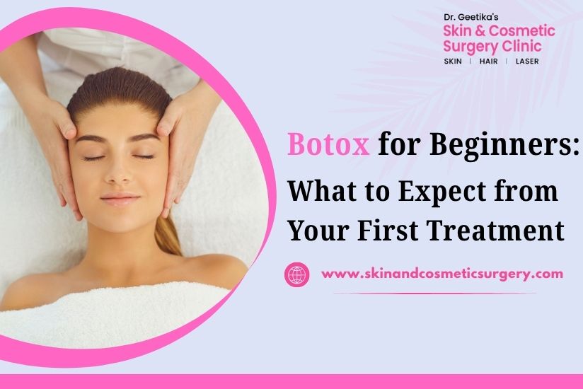 Botox for Beginners: What to Expect from Your First Treatment